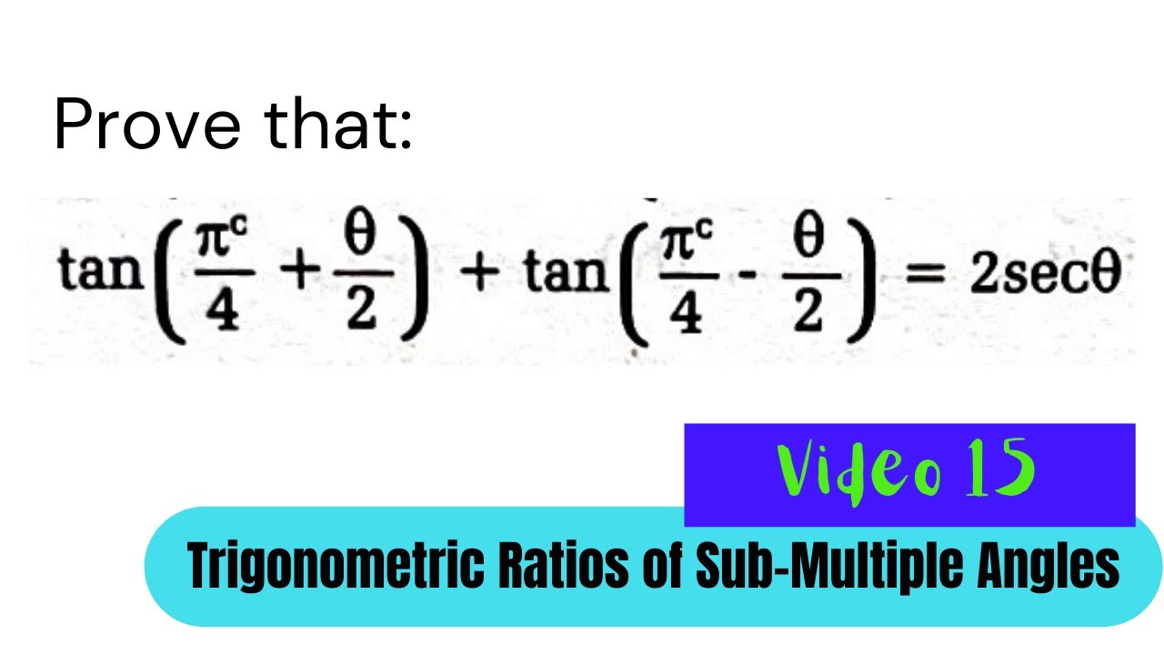 V15 Prove That Tan pi 4 theta 2 tan pi 4 theta 2 2Sectheta Sub v15-prove-that-tan-pi-4-theta-2-tan-pi-4-theta-2-2sectheta-sub