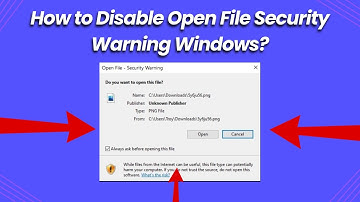 How to Disable Open File Security Warning Windows