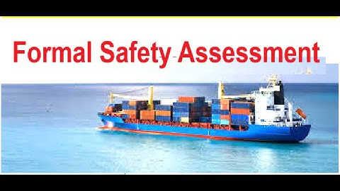 Formal Safety Assesment