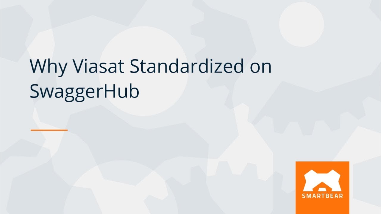 Why Viasat Standardized on SwaggerHub - YouTube