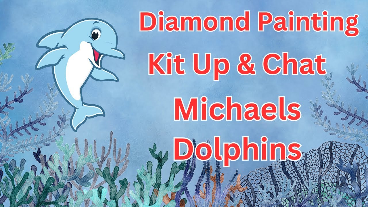 Diamond Painting Kit Up and Chat - Make Market Dolphins