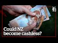 Cash vs card could new zealand become a cashless society  nzheraldconz