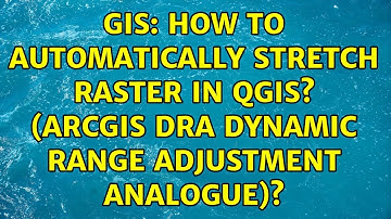 GIS: How to automatically stretch raster in QGIS? (ArcGIS DRA dynamic range adjustment analogue)?