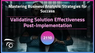 Information Validating Solution Effectiveness Post-Implementation | Exclusive Lesson Guide