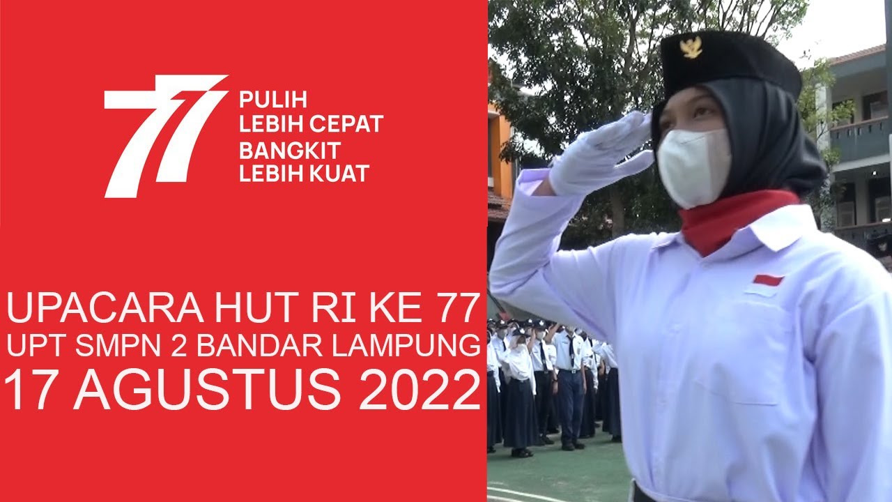 Upacara HUT RI Ke 77 RABU 17 AGUSTUS 2022