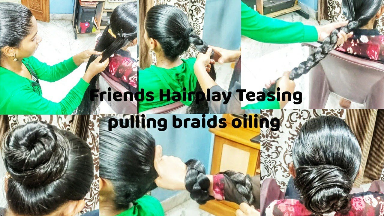 Friends Teasing to eachother / Oiling Combing Pulling Braids/ Sleek Hairstyles / Wtsap+91 9154004797