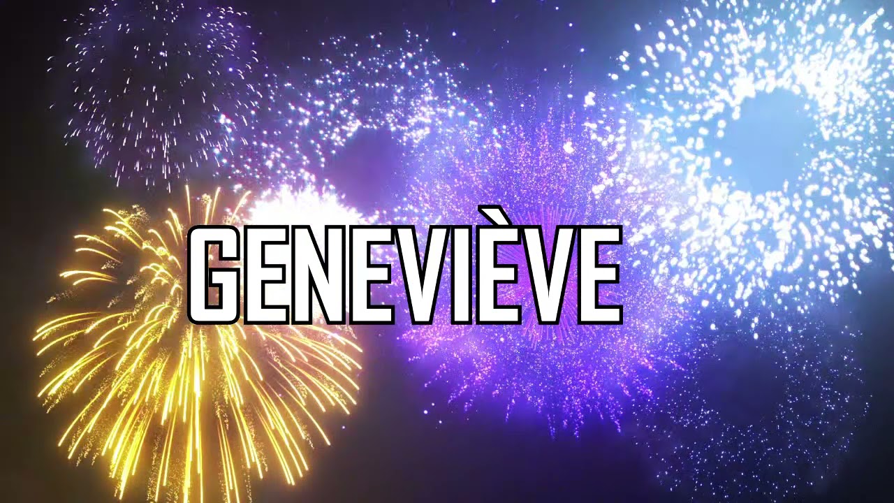 Joyeux Anniversaire Genevieve Youtube Joyeux Anniversaire Genevieve Youtube