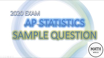 2020 Exam AP Statistics Sample Question