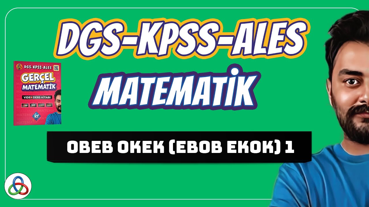EBOB EKOK (OBEB OKEK) | 1. Video | DGS-KPSS-ALES Matematik | 2026 |