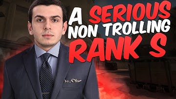 A serious, non-troll Rank S