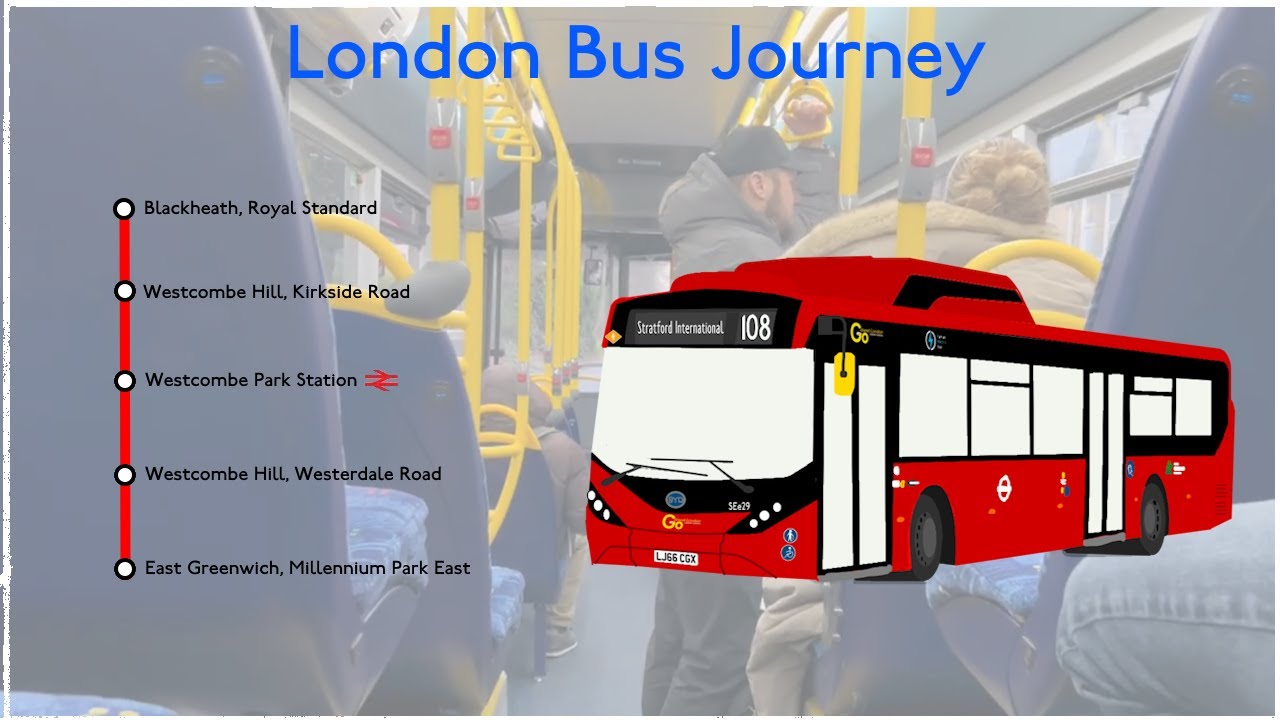 *THROWBACK* London Bus Journey: Route 108 to Stratford International (SEe29 | LJ66 CGX)