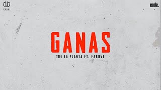 The La Planta, Farovi - Ganas chords