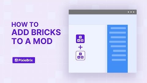 Adding Bricks to Mods