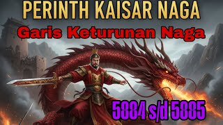 Download Lagu Perintah Kaisar Naga 5884 s/d 5885 Garis Keturunan Naga MP3