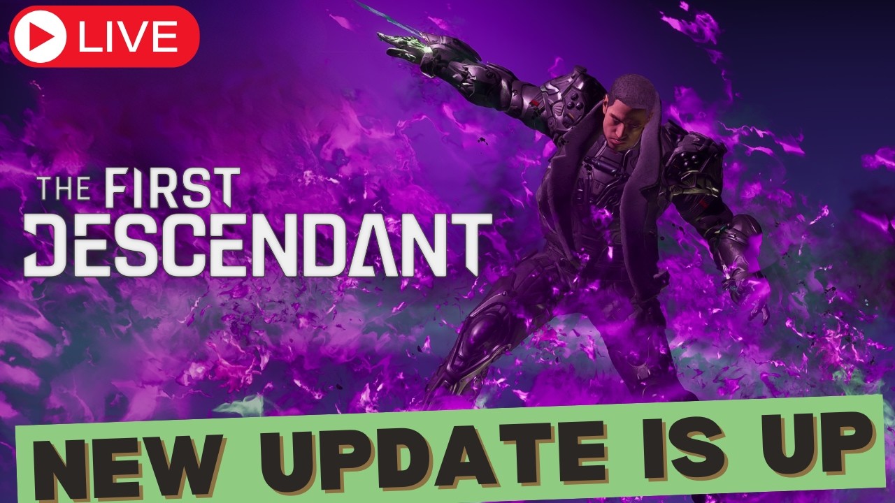 LIVE! New Update Time - The First Descendant - YouTube