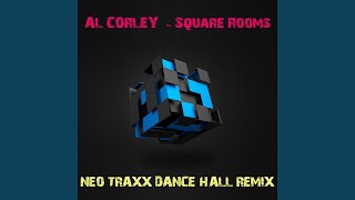 Square Rooms (Neo Traxx Dance Hall Remix)