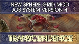 New Sphere Grid Mod Job System Version 4: TRANSCENDENCE Showcase【Final Fantasy X】| Yuu Dennings