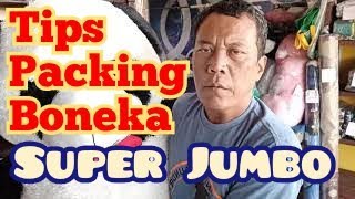 Packing Big Dolls / How to Pack / Super Jumbo Dolls