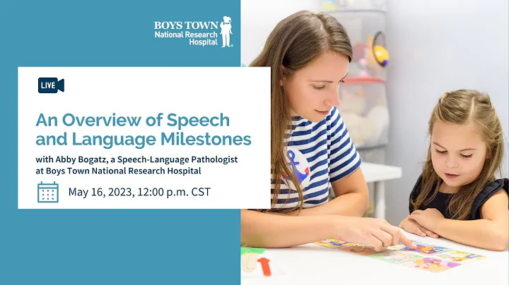 An Overview of Speech and Language Milestones