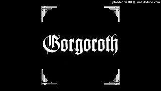 02 Gorgoroth - Crushing the Scepter Regaining a Lost Dominion