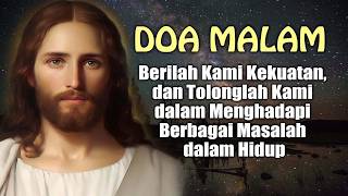 Night Prayer  Give Us Strength And Help Us In Facing Various Problems In Life