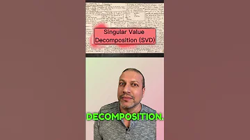 Singular Value Decomposition SVD Explained 