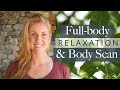20 Minute Guided Meditation: Full-body Relaxation and Active Body Scan