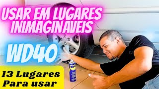 WD40 - 13 Lugares Para Passar O WD40 No Seu Carro - Resultado Incrível