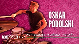 Oskar Podolski (Chylińska) - "Drań" drum cam na żywo I Beatit TV