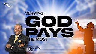 Serving God Pays The Most | Nathaniel Odin