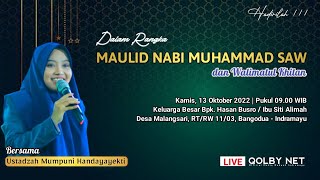 LIVE Maulid Nabi Muhammad SAW. 1444 H. Tasyakkur Walimatul Khitan Bersama: Ustadzah Mumpuni H.