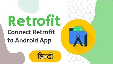How to Connect and use Retrofit in android studio | retrofit android tutorial in Hindi 2022 |edutika