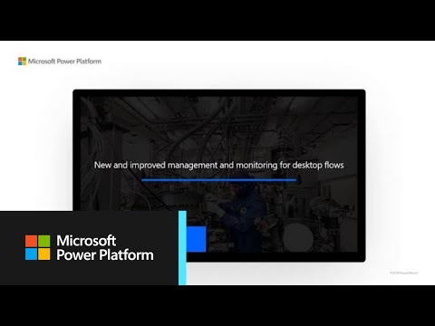 New and improved management and monitoring for desktop flows