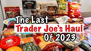 The Last Trader Joe’s Haul \& Taste Test of 2023 🎉
