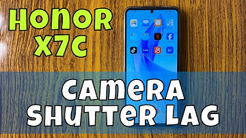 How to Fix Camera Shutter Lag in Honor x7c