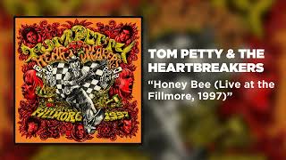 Tom Petty & The Heartbreakers - Honey Bee (Live At The Fillmore, 1997) [Official Audio]