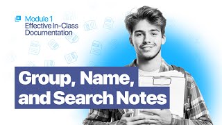 1.4. Group, name, and search notes. screenshot 5