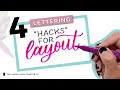 4 Lettering Layout Hacks