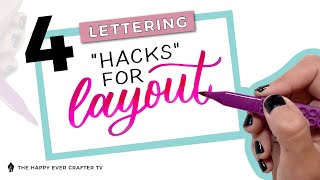 4 Lettering Layout Hacks