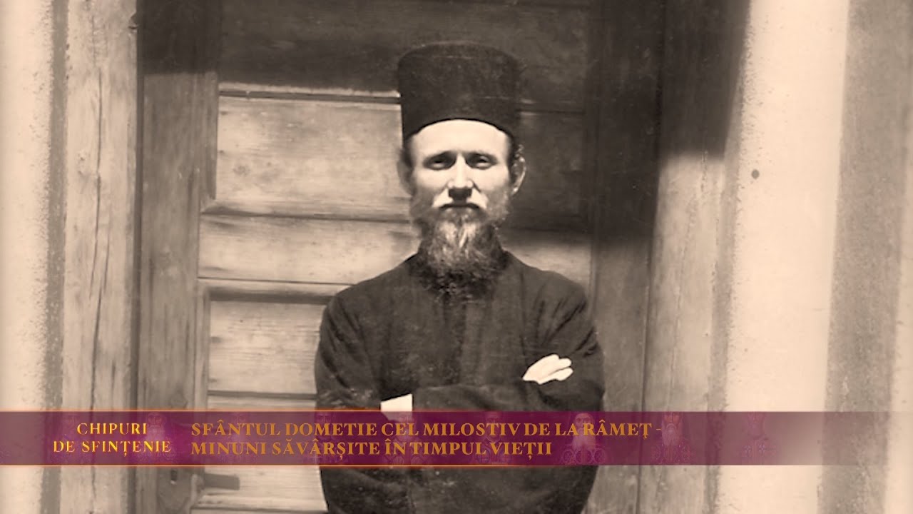 Sfântul Dometie cel Milostiv de la Râmeț - minuni săvârșite în timpul vieții #chipuridesfintenie
