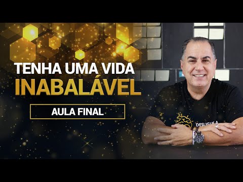 Ivan Maia | Tenha Uma Vida Inabalável - Aula Final - Ivan Maia | Tenha Uma Vida Inabalável - Aula Final