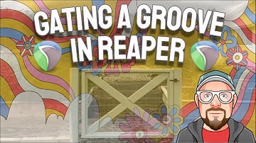 Gating a Groove in REAPER