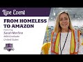 Live Event: From Homeless to Amazon! Meet our MBA Graduate, Sarah Merlino!