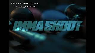 Kodak Black - Imma Shoot #SLOWED