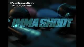 Kodak Black - Imma Shoot #SLOWED