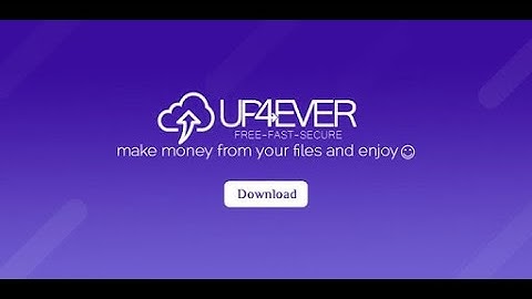 How to Download File from up-4ever - how to download files from up-4ever ( upload & earn )2020