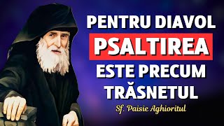 Pentru diavol, Psaltirea este precum trăsnetul! - Sf. Paisie Aghioritul