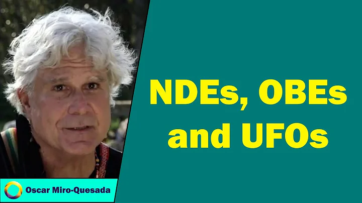 Oscar Miro Quesada - NDEs, OBEs and UFOs