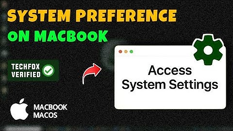 How to Access System Preferences or Settings on MacBook - Full Guide