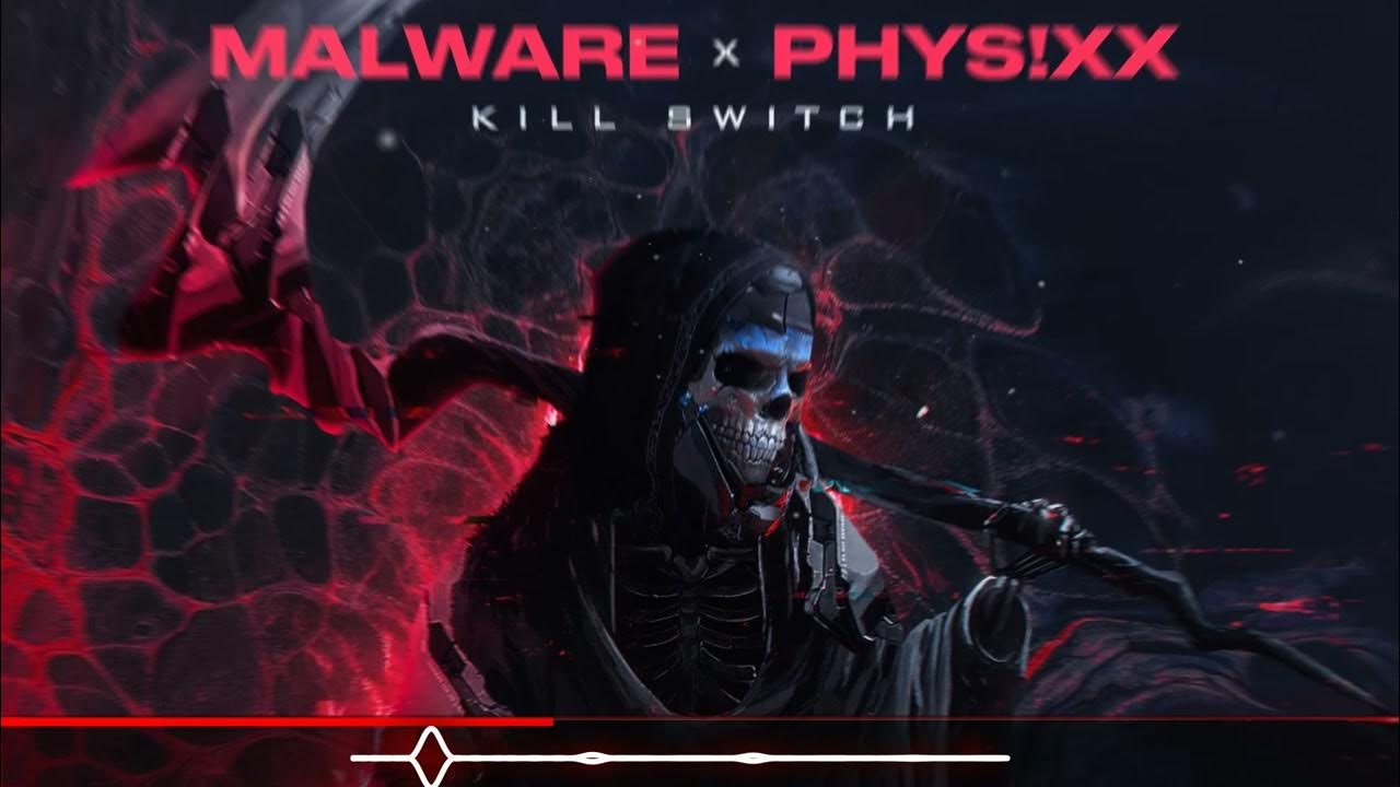 MALWARE & PHYS!XX KILL SWITCH [VISUALIZER] YouTube